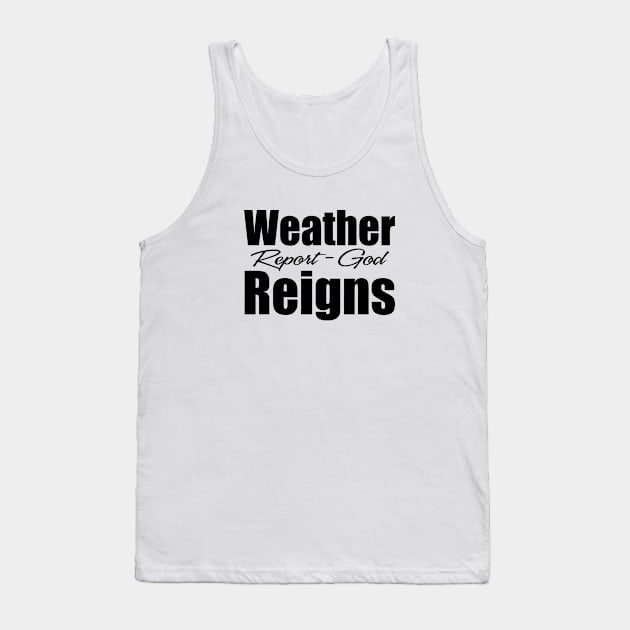 Weather Report Edgewood Church Shirts Tank Top by Thegge14